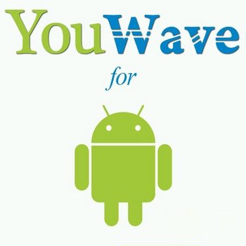 YouWave for Android Home 3.19 Final