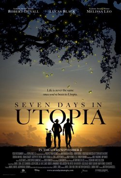 Семь дней в Утопии / Seven Days in Utopia (2012)