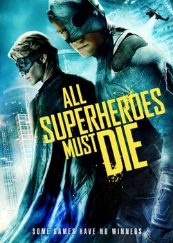 Все супергерои должны погибнуть / All Superheroes Must Die / Vs (2011)