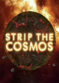 Тайна спрятанной Вселенной, Strip the Cosmos