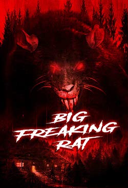 Большая жуткая крыса / Big Freaking Rat (2020)