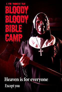 Кровавый библейский лагерь / Bloody Bloody... (2012)