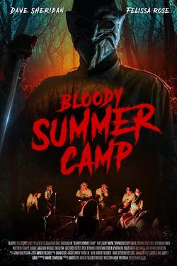 Кровавый летний лагерь / Bloody Summer... (2021)