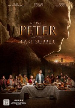 Апостол Пётр и Тайная вечеря / Apostle Peter... (2012)