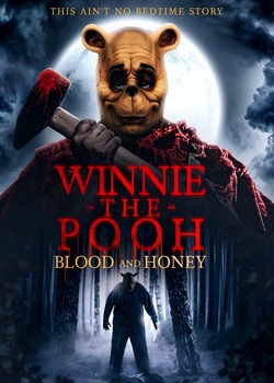 Винни-Пух: Кровь и мёд / Winnie-the-Pooh... (2023)