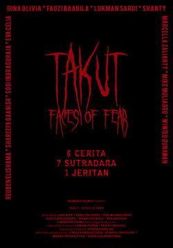 Такут: Лица страха / Takut: Faces of Fear