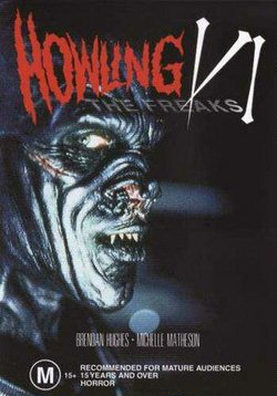 Вой 6: Уроды / Howling VI: The Freaks (1991)