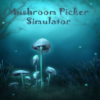 Mushroom Picker Simulator, Симулятор грибника