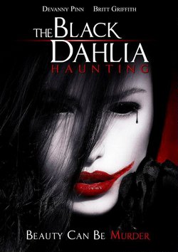 Черный георгин / Призрак Черного георгина / The Black Dahlia Haunting