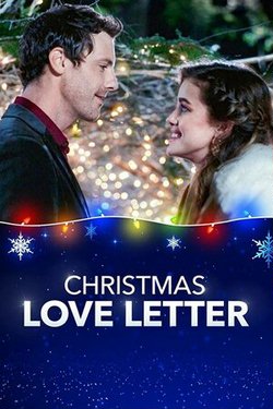 Любовное письмо на Рождество / Christmas Love Letter