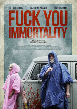 Нафиг твое бессмертие / Fuck You Immortality