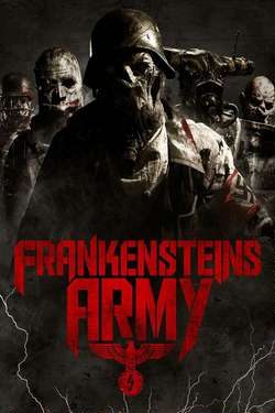 Армия Франкенштейна / Frankensteins Army (2013)