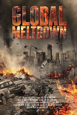 Глобальная катастрофа / Global Meltdown (2017)