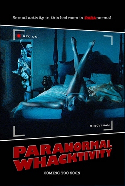 Очень паранормальное кино / Paranormal Whacktivity